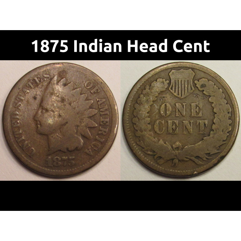 1875 Indian Head Cent - antique Gilded Age era American penny