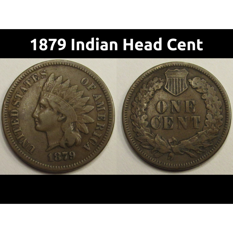 1879 Indian Head Cent - better condition antique American penny
