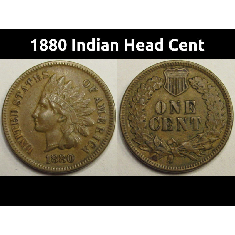 1880 Indian Head Cent - high grade Gilded Age antique penny