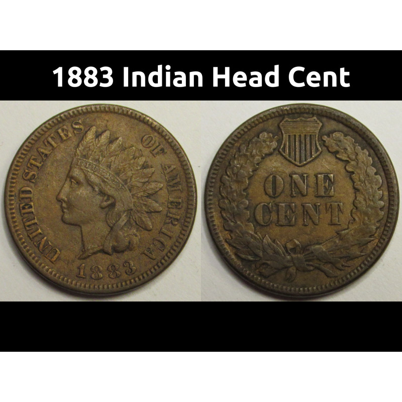 1883 Indian Head Cent - nice condition antique American penny
