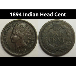 1894 Indian Head Cent - well detailed better date antique American penny