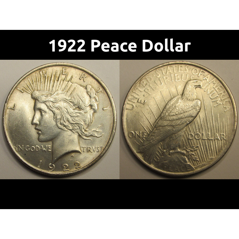1922 Peace Dollar - uncirculated beautiful American silver dollar