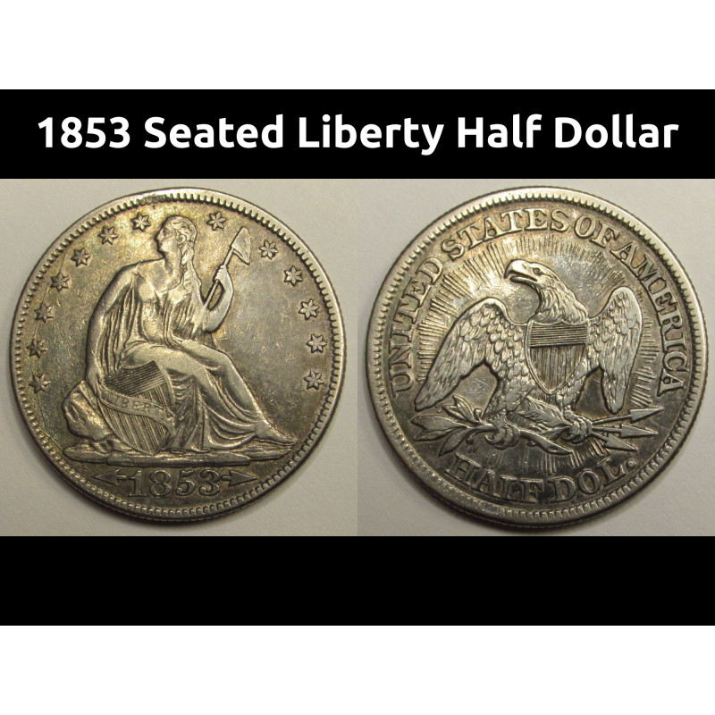 1853 Seated Liberty Half Dollar - antique American silver coin