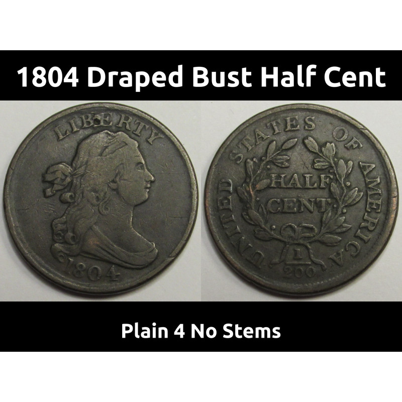 1804 Draped Bust Half Cent - Plain 4 No Stems - early American coin