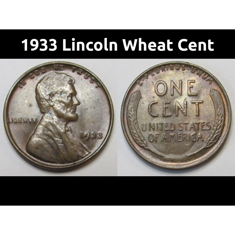 1933 Lincoln Wheat Cent - higher grade antique Great Depression era penny
