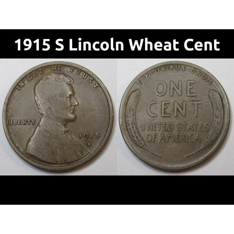1915 S Lincoln Wheat Cent - antique nice condition San Francisco mintmark American penny
