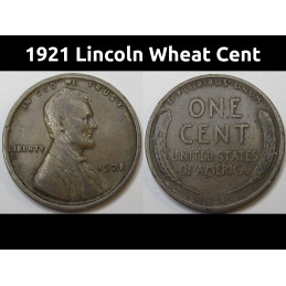 1921 Lincoln Wheat Cent - higher grade antique American wheat penny