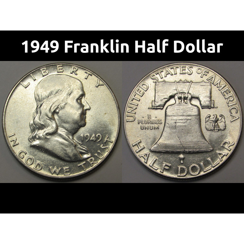 1949 Franklin Half Dollar - uncirculated high grade vintage American silver coin
