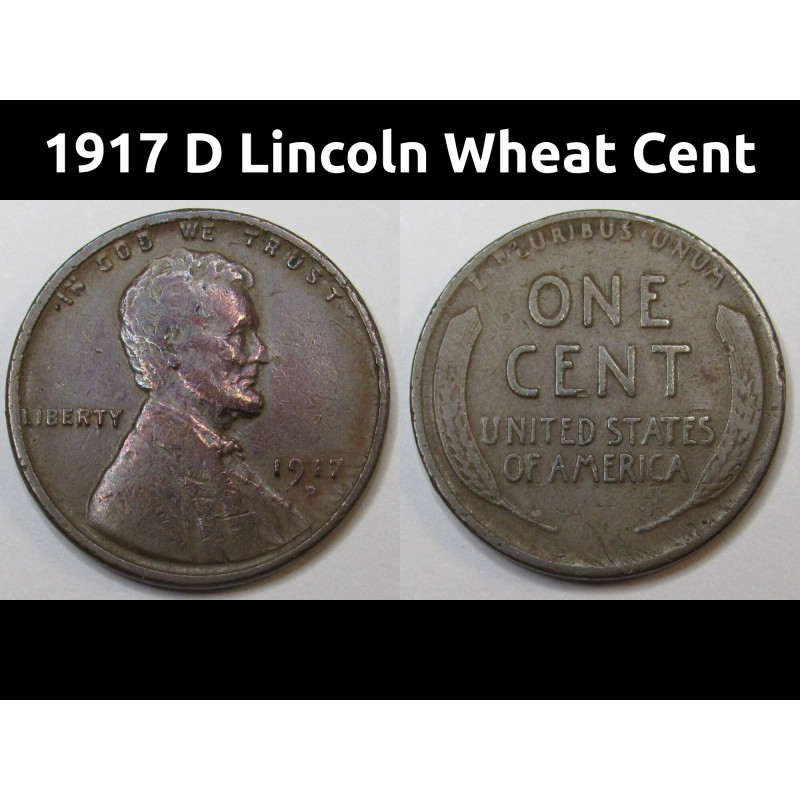1917 D Lincoln Wheat Cent - Denver mintmark better condition American wheat penny