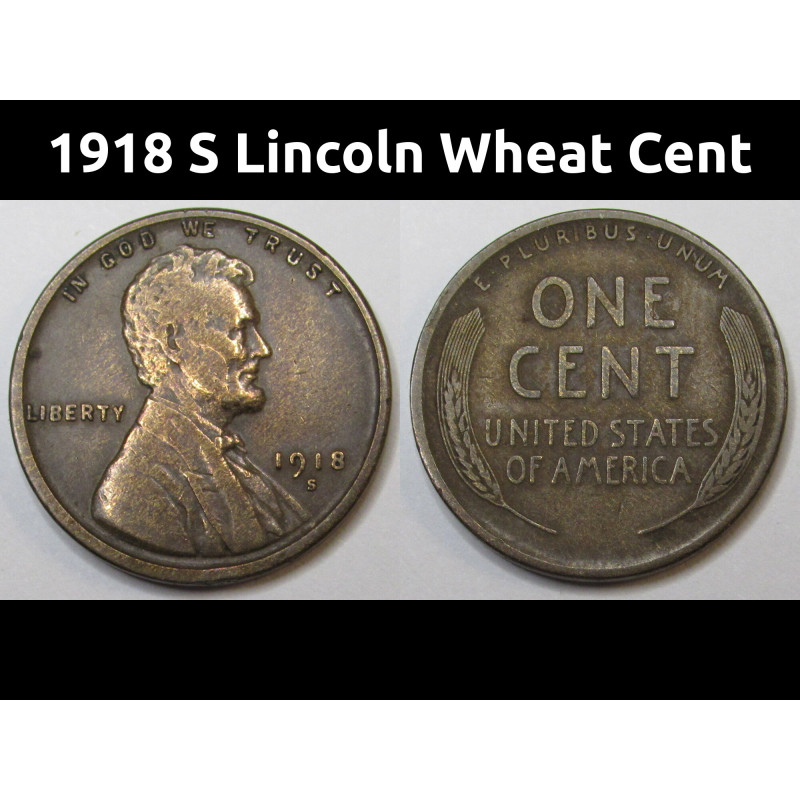 1918 S Lincoln Wheat Cent - higher grade San Francisco mintmark American wheat penny