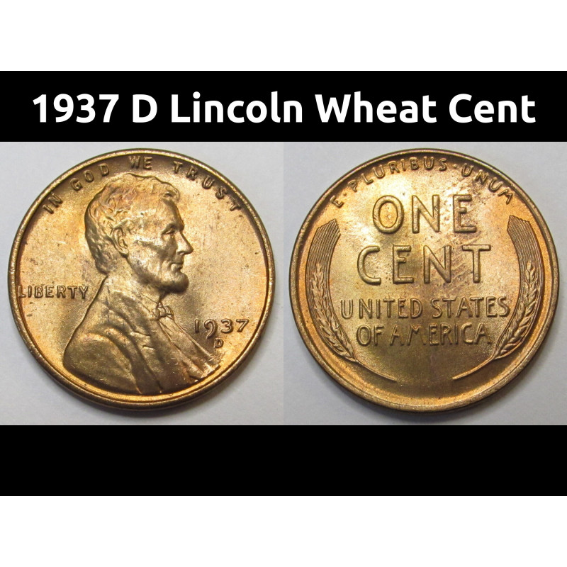 1937 D Lincoln Wheat Cent - uncirculated flashy Denver mintmark wheat penny