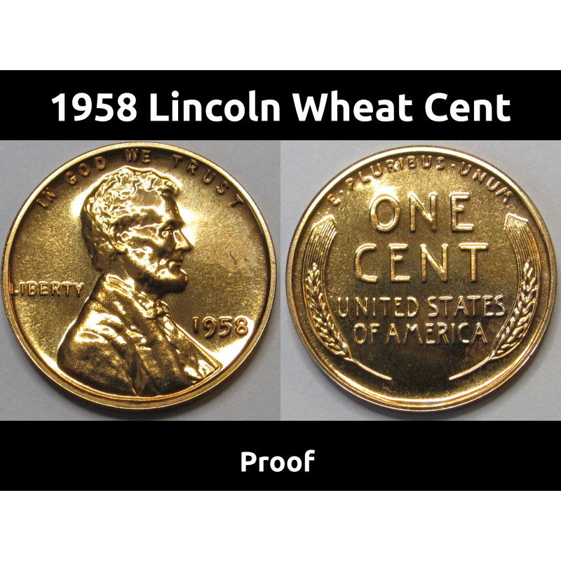 1958 Lincoln Wheat Cent - proof - last year of issue vintage penny coin