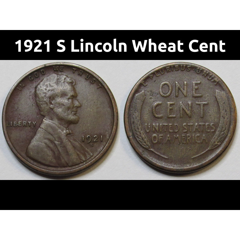 1921 S Lincoln Wheat Cent - better date San Francisco mintmark wheat penny