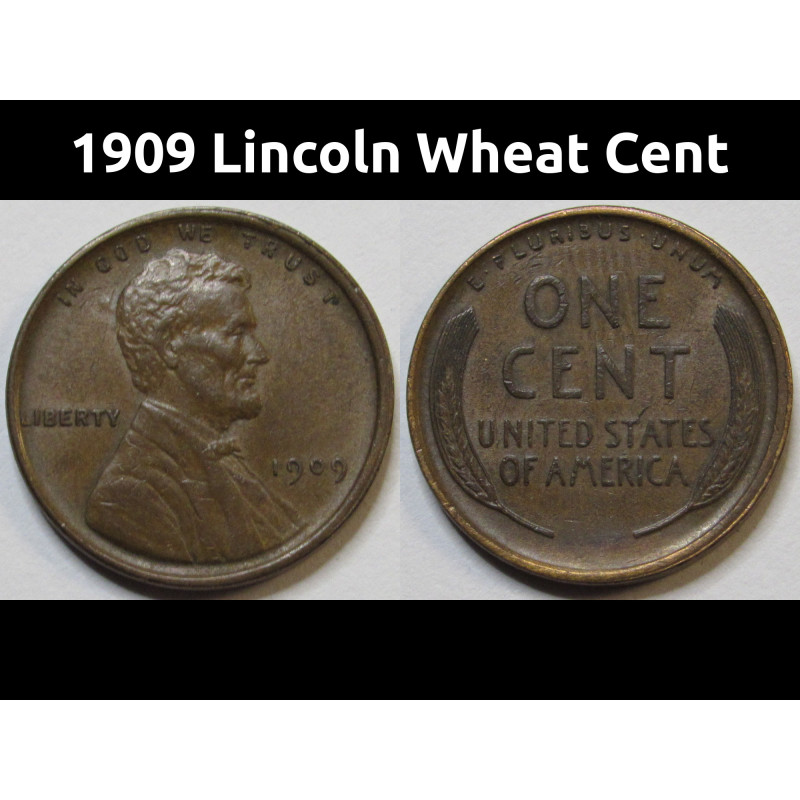 1909 Lincoln Wheat Cent - nice condition first year of issue antique American penny