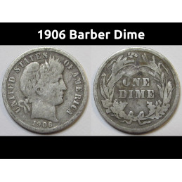 1906 Barber Dime - antique silver American dime coin