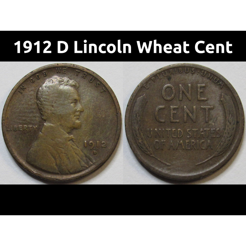 1912 D Lincoln Wheat Cent - old Denver mintmark antique American coin