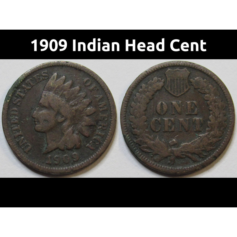 1909 Indian Head Cent - antique final year of issue American penny