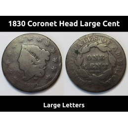 1830 Coronet Head Large Cent - Large Letters - old American copper coin