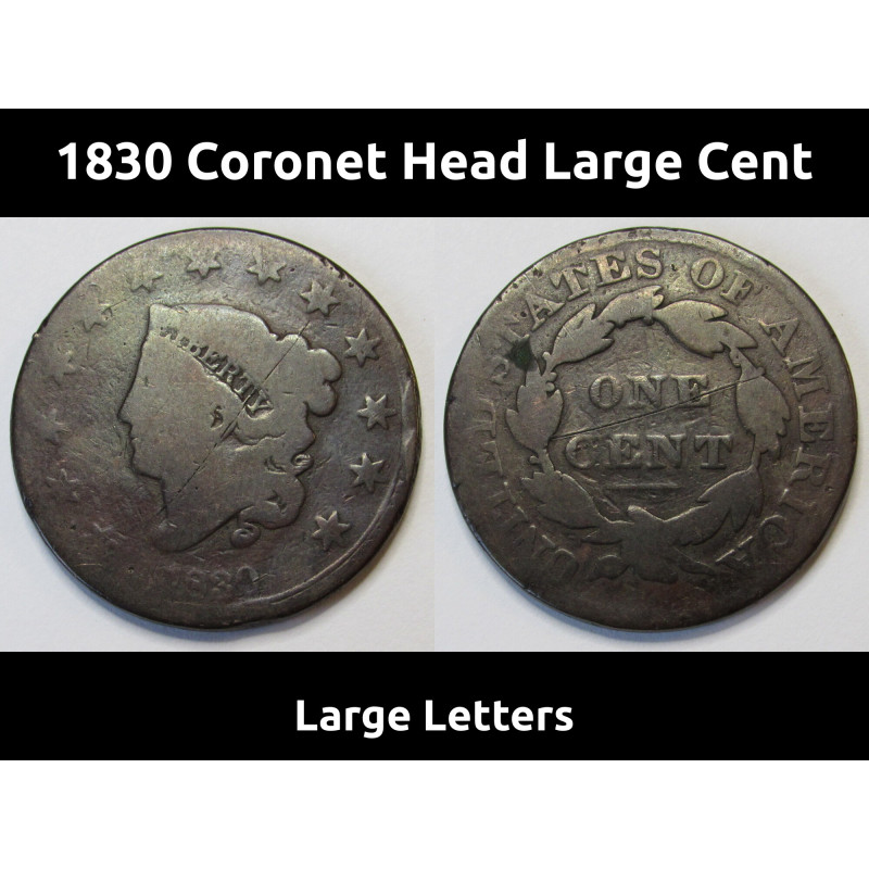 1830 Coronet Head Large Cent - Large Letters - old American copper coin