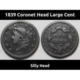 1839 Coronet Head Large Cent - Silly Head variety - antique American coin