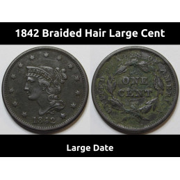 1842 Braided Hair Large Cent - antique American copper coin