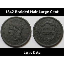 1842 Braided Hair Large Cent - Large Date - antique American copper penny coin