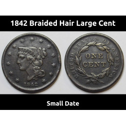 1842 Braided Hair Large Cent - Small Date - nice condition antique American coin