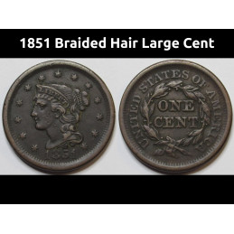 1851 Braided Hair Large Cent - higher grade American copper coin