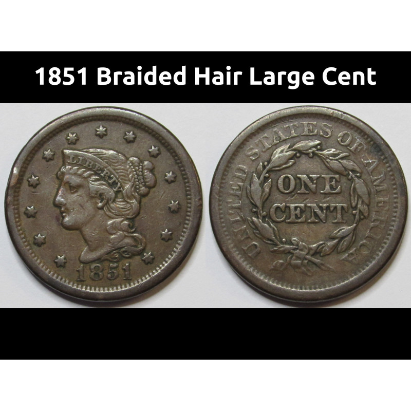 1851 Braided Hair Large Cent - better condition antique American coin