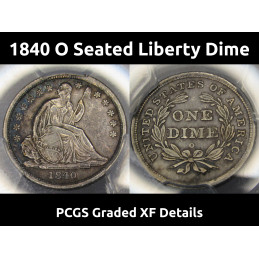 1840 O Seated Liberty Dime - No Drapery - PCGS Graded XF Details - scarce silver dime
