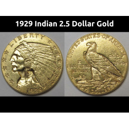 1929 Indian 2.5 Dollar Gold Quarter Eagle - beautiful higher grade American coin