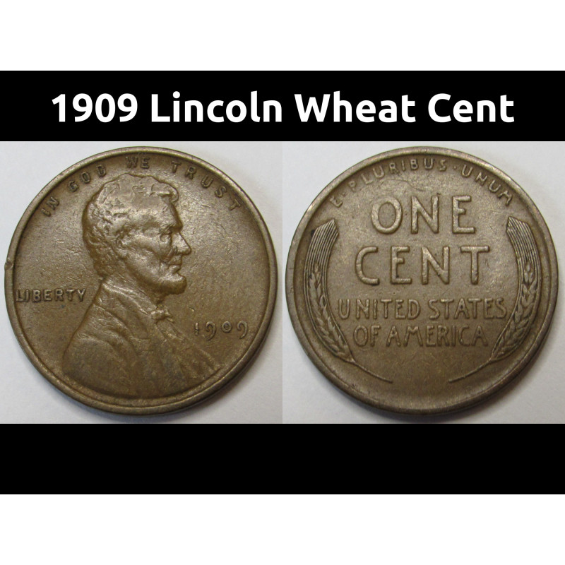 1909 Lincoln Wheat Cent - higher grade first year of issue antique American coin