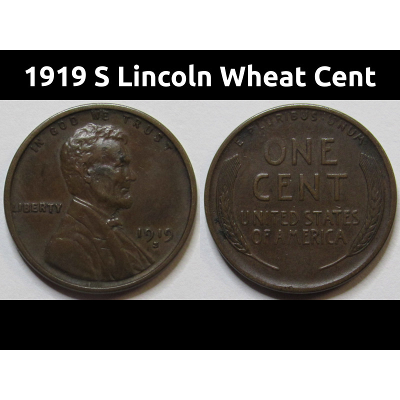 1919 S Lincoln Wheat Cent - antique higher grade American wheat penny