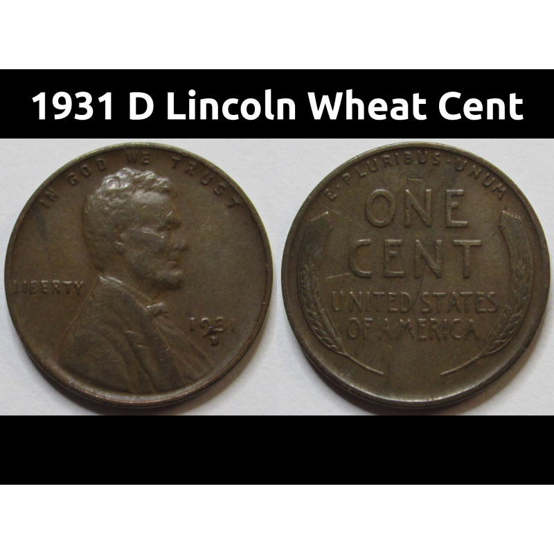 1931 D Lincoln Wheat Cent - antique Denver mintmark American penny