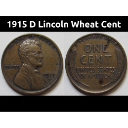 1915 D Lincoln Wheat Cent - higher grade Denver mintmark American wheat penny