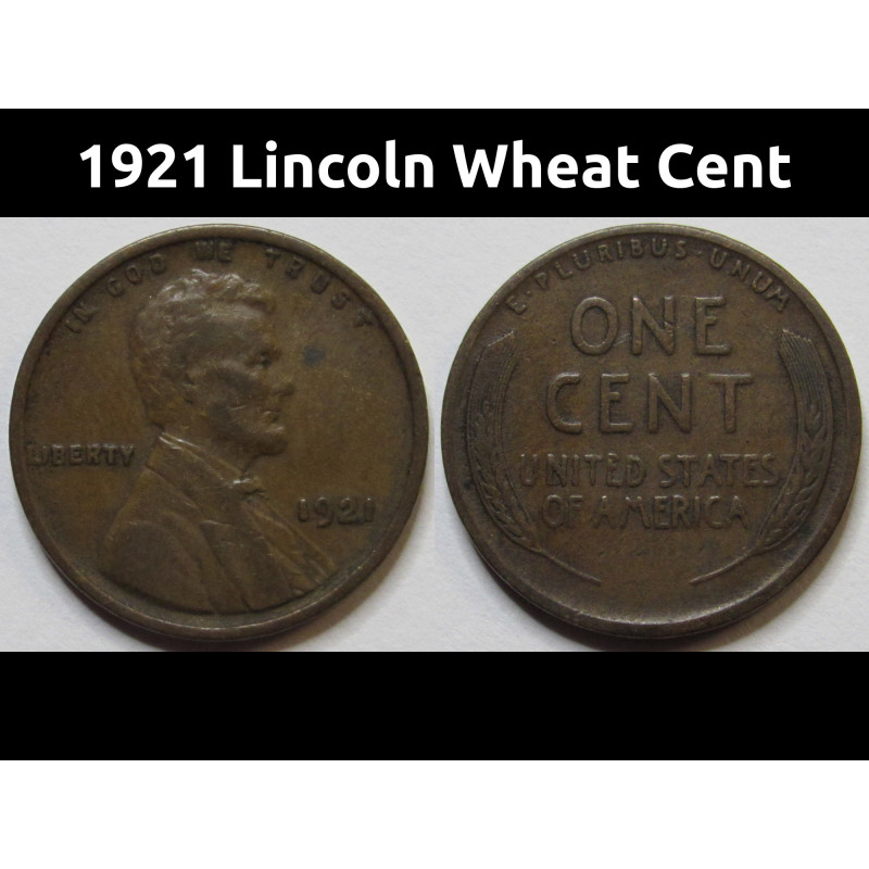 1921 Lincoln Wheat Cent - 103 year old antique American wheat penny