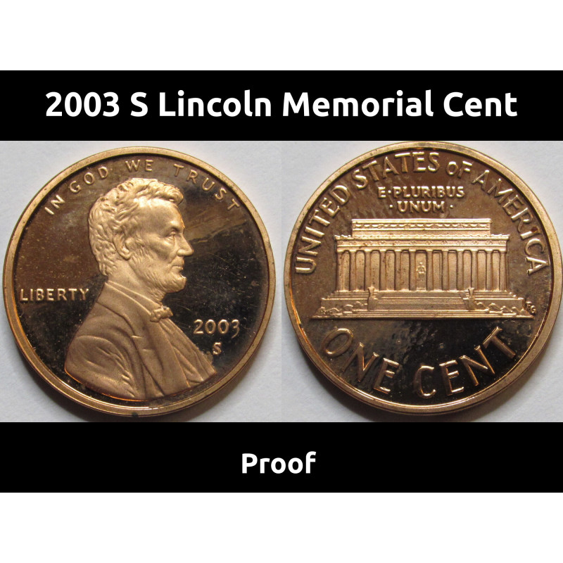 2003 S Lincoln Memorial Cent - Proof - vintage American penny coin