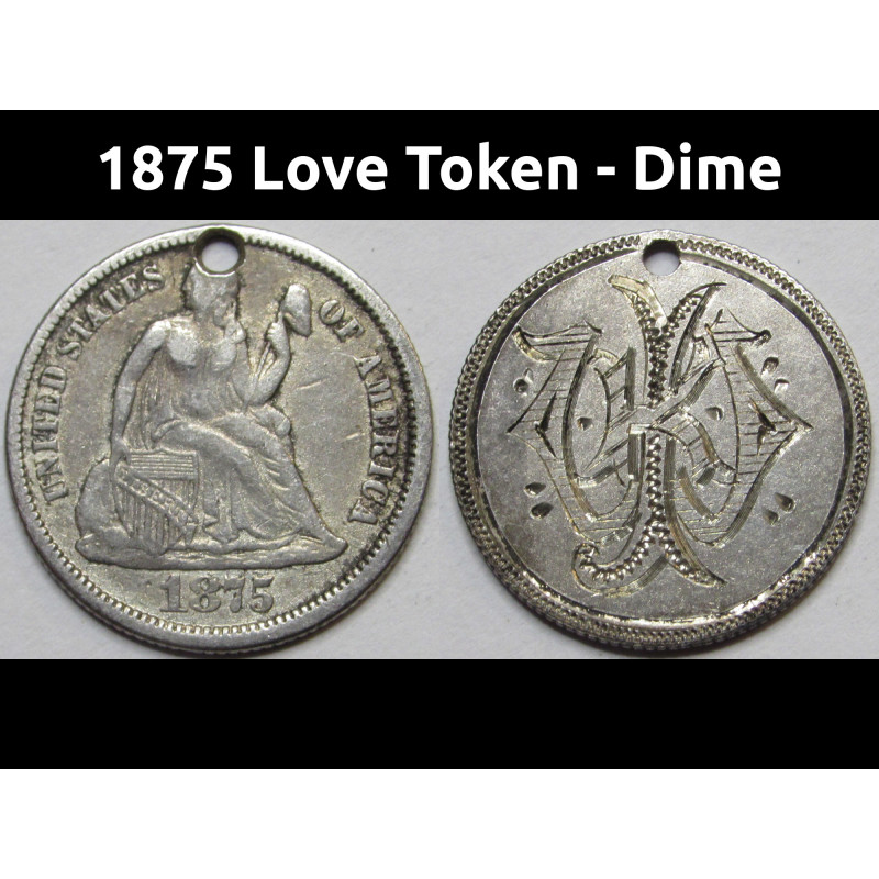 1875 Love Token - engraved Seated Liberty Dime - "JWK" intials