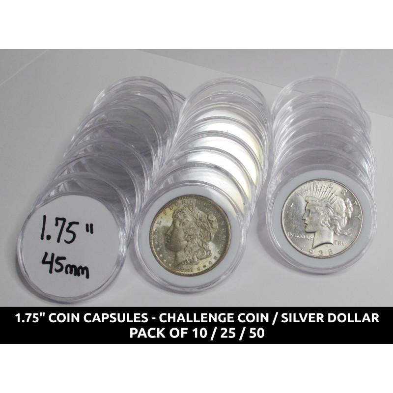 1.75" Coin Capsules for Challenge Coins & Silver Dollars - Pack of 10 / 25 / 50
