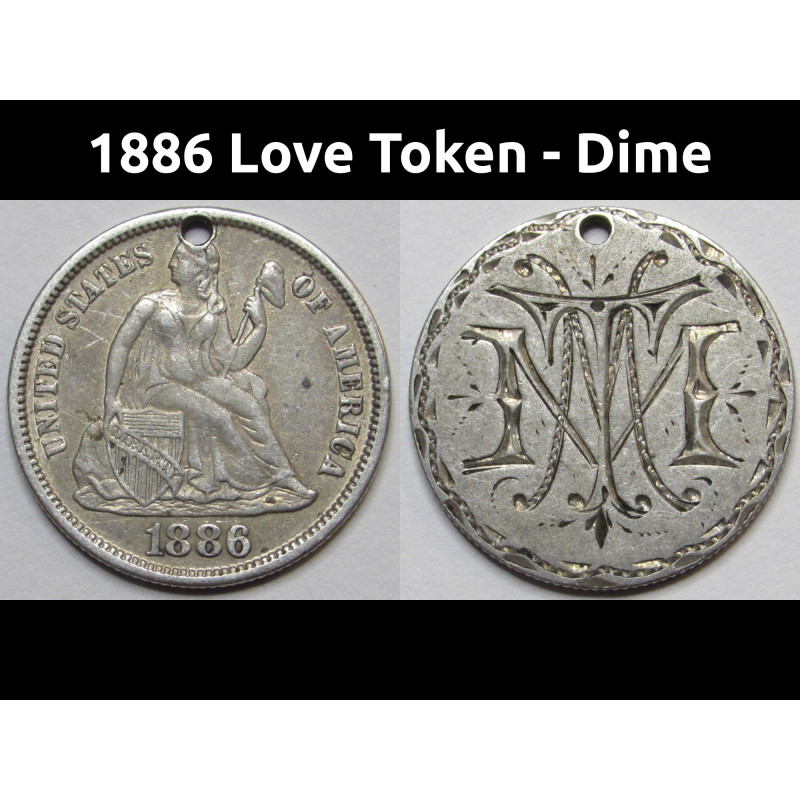 1886 Love Token - engraved Seated Liberty Dime - initials "MTM"