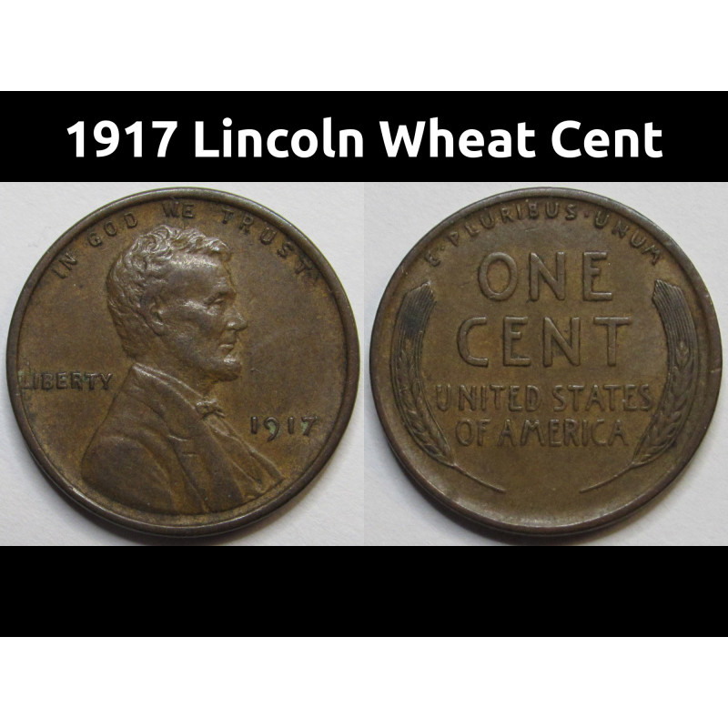 1917 Lincoln Wheat Cent - better grade antique American wheat penny