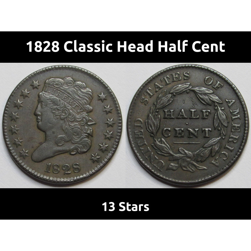 1828 Classic Head Half Cent - 13 Stars - higher grade antique American type coin