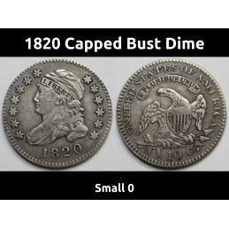 1820 Capped Bust Dime - Small 0 - great condition early Amerian silver dime coin