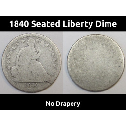 1840 Seated Liberty Dime - No Drapery - antique American silver coin