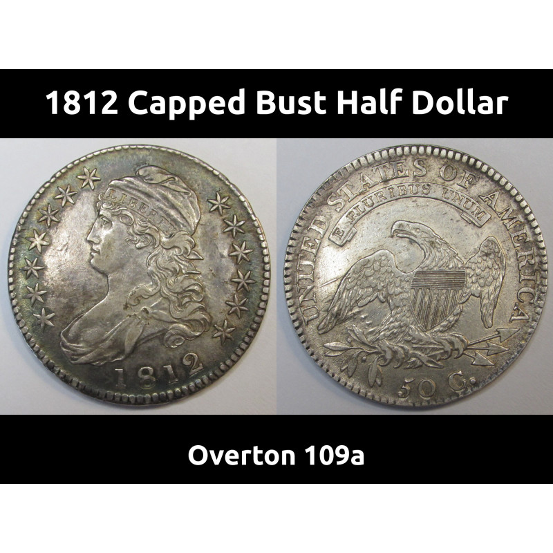 1812 Capped Bust Half Dollar - Overton 109a - antique beautiful early American silver half