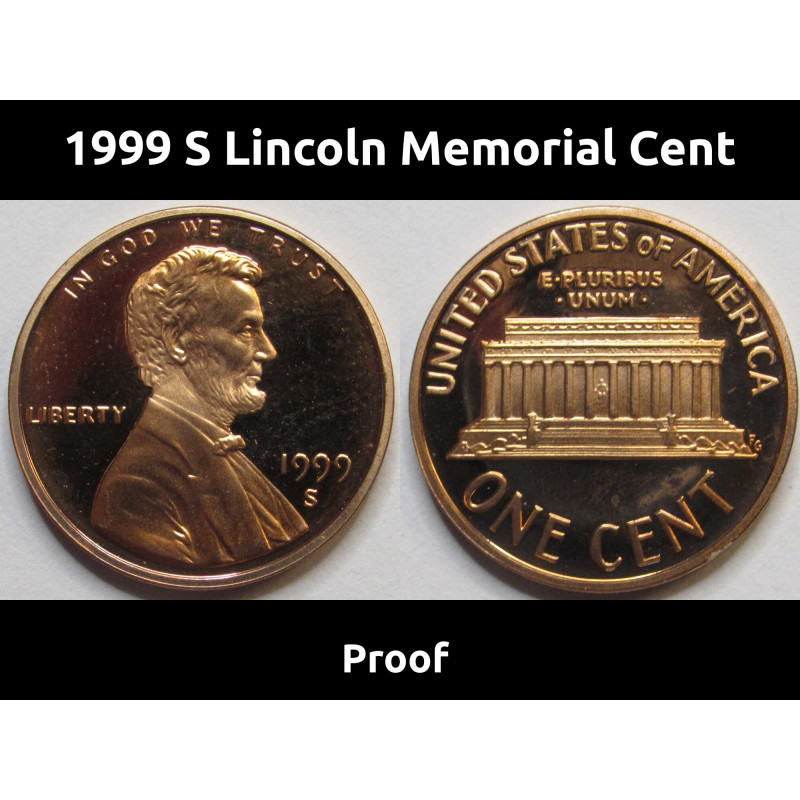 1999 S Lincoln Memorial Cent - vintage S mintmark proof coin