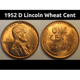 1952 D Lincoln Wheat Cent - uncirculated beautiful Denver mintmark American penny