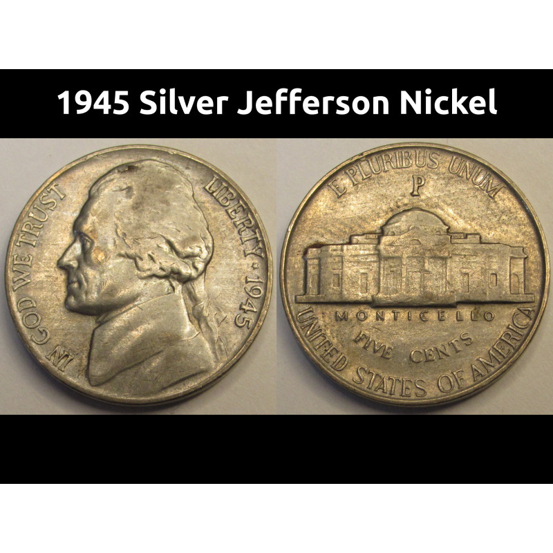 1945 Silver Jefferson Nickel - vintage 35 percent silver WW2 era coin