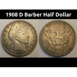 1908 D Barber Half Dollar - antique higher grade early 20th century Denver mintmark half