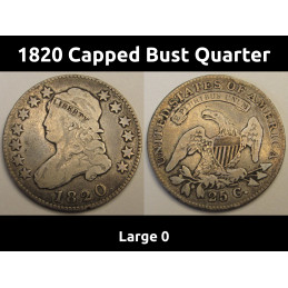 1820 Capped Bust Quarter - Large 0 - early American silver quarter